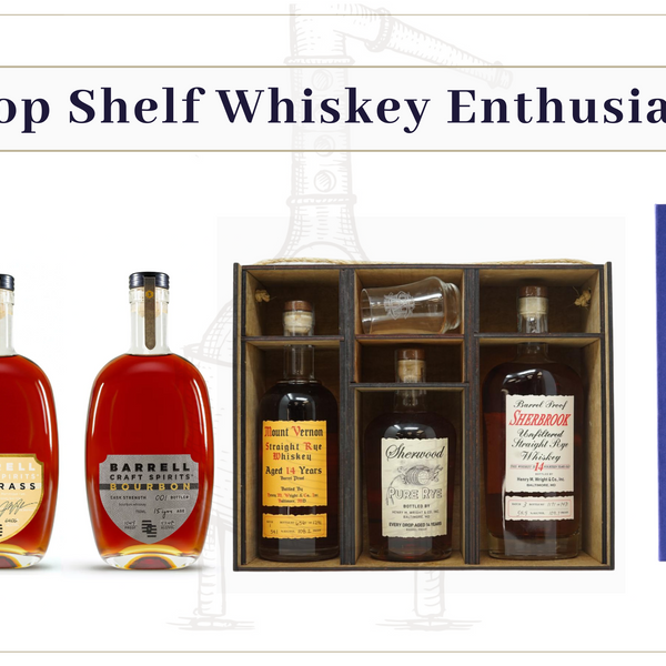 Top Shelf Whiskey Enthusiast