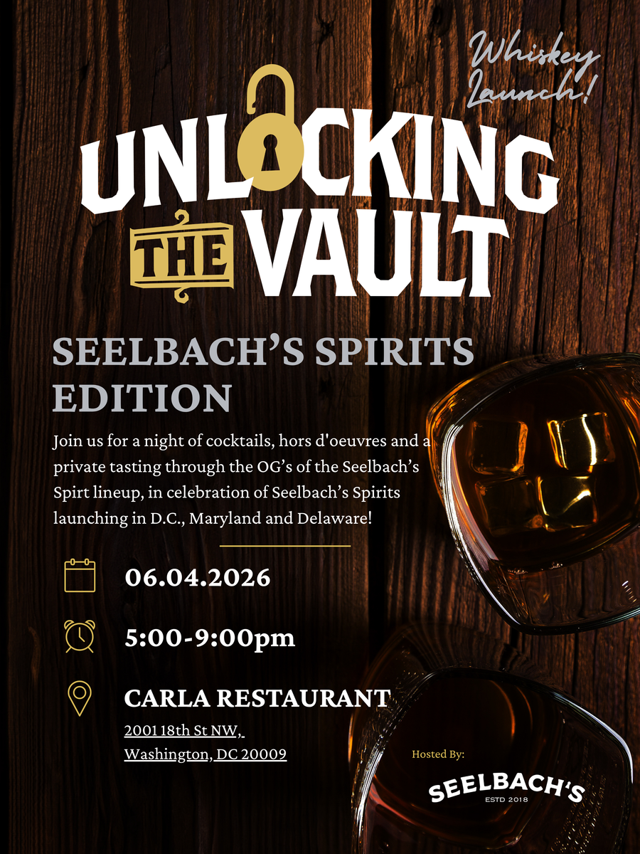 Unlocking the Vault: Seelbach's Spirits DC Launch Party & VIP Tasting