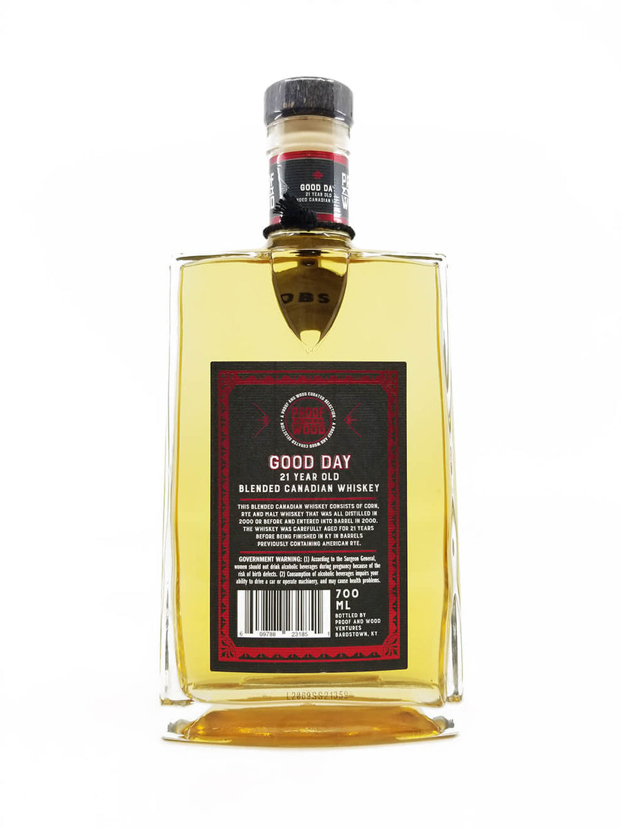 Proof And Wood Good Day 21-Year Blended Canadian Whiskey
